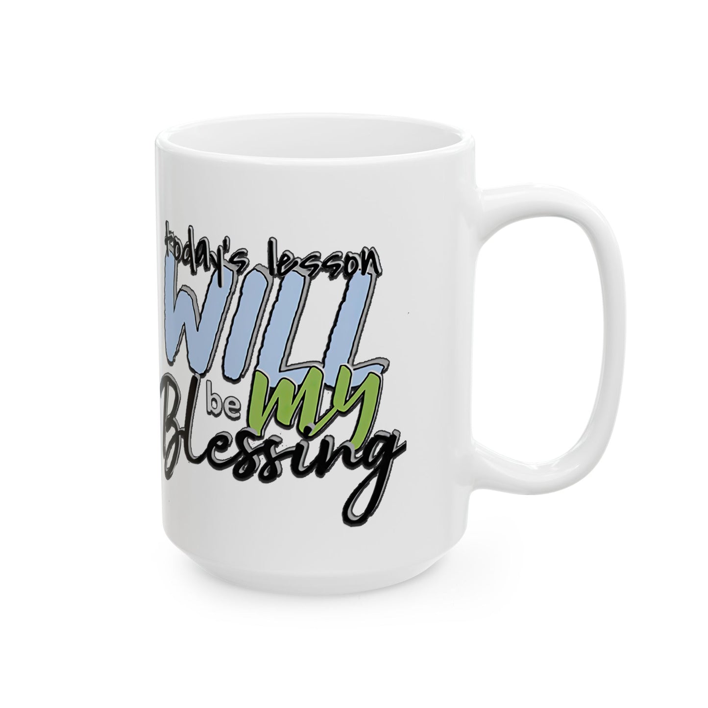 Inspirational Ceramic Mug - "Today’s Blessing" - Perfect for Daily Motivation