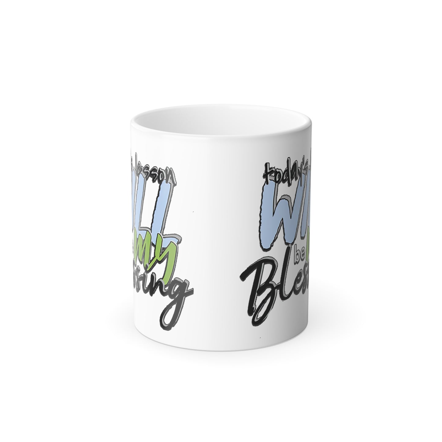 Color Morphing Mug, 11oz | Today's Lesson Will Be My Blessing