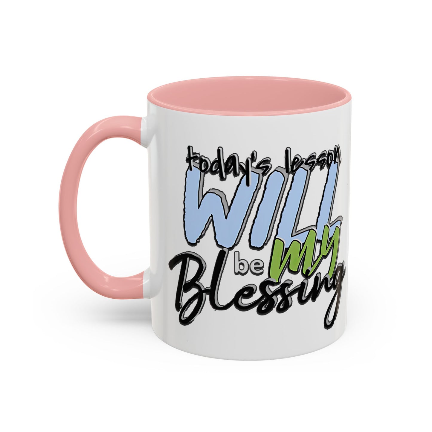 Inspirational Ceramic Mug - "Today’s Blessing" - Perfect for Daily Motivation Accent Coffee Mug (11, 15oz)