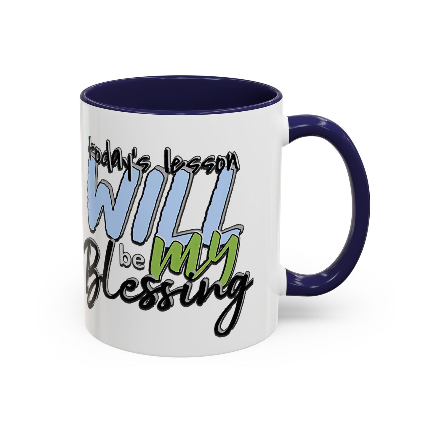 Inspirational Ceramic Mug - "Today’s Blessing" - Perfect for Daily Motivation Accent Coffee Mug (11, 15oz)