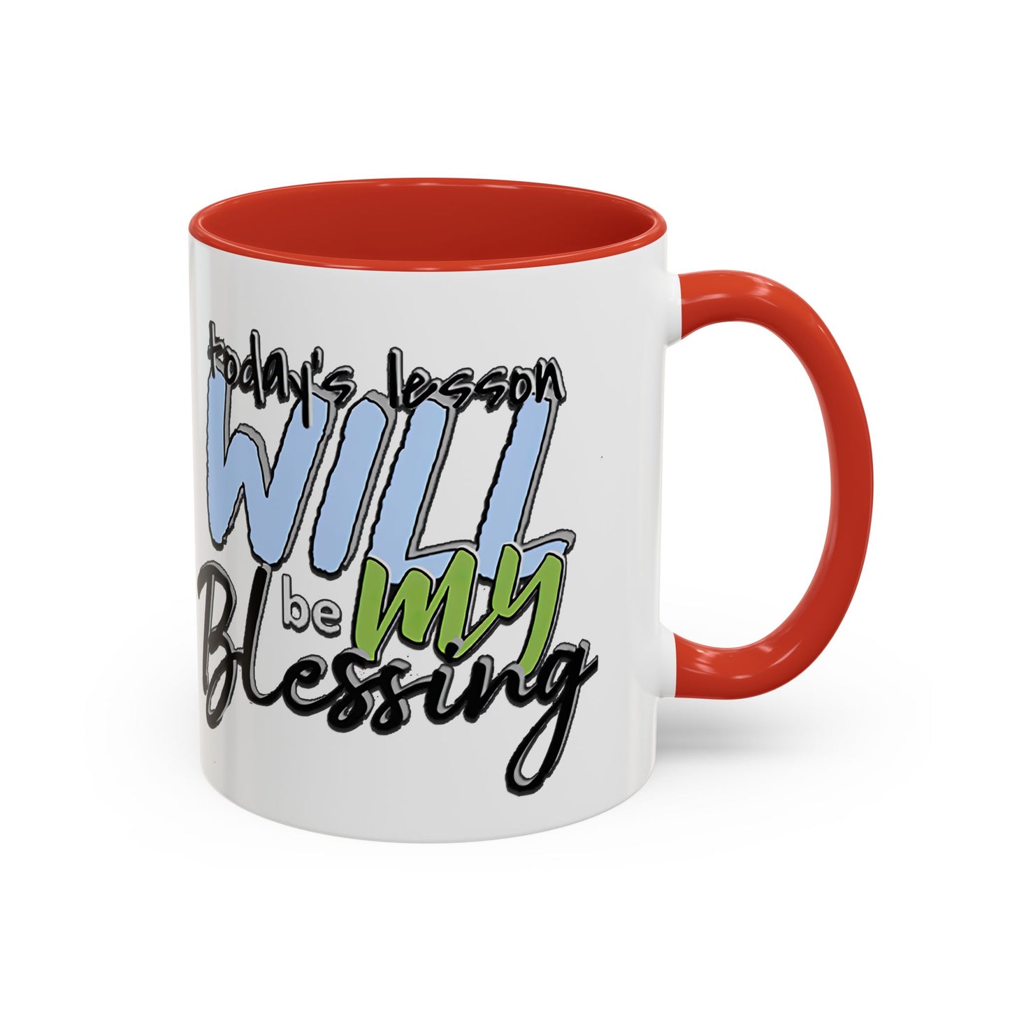Inspirational Ceramic Mug - "Today’s Blessing" - Perfect for Daily Motivation Accent Coffee Mug (11, 15oz)