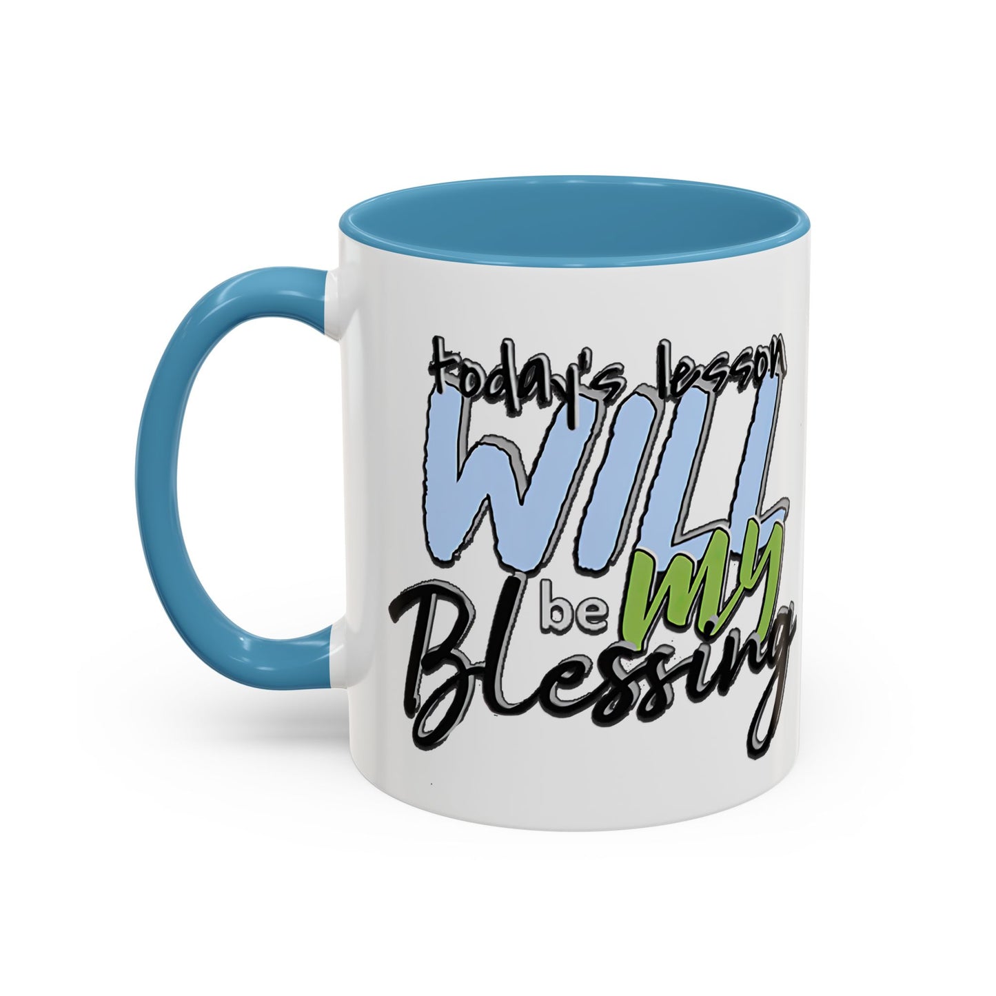 Inspirational Ceramic Mug - "Today’s Blessing" - Perfect for Daily Motivation Accent Coffee Mug (11, 15oz)