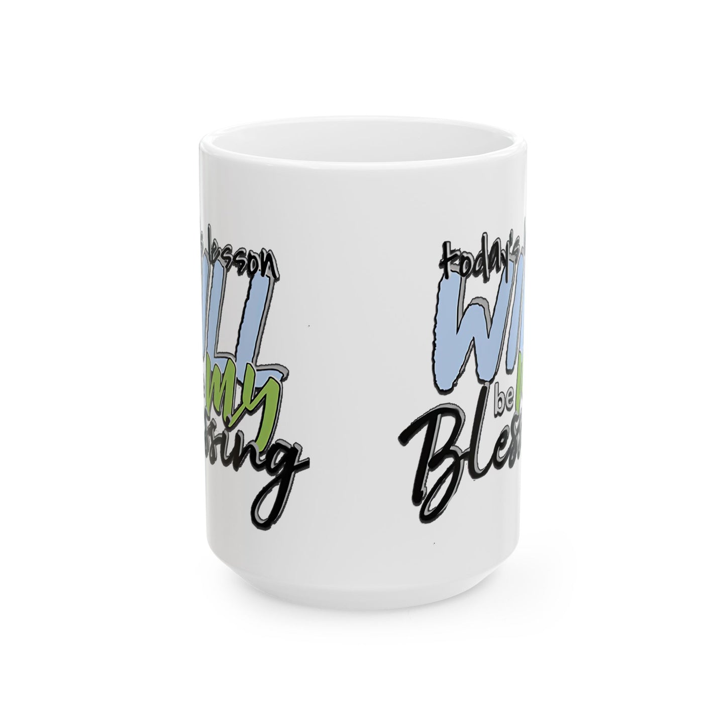 Inspirational Ceramic Mug - "Today’s Blessing" - Perfect for Daily Motivation