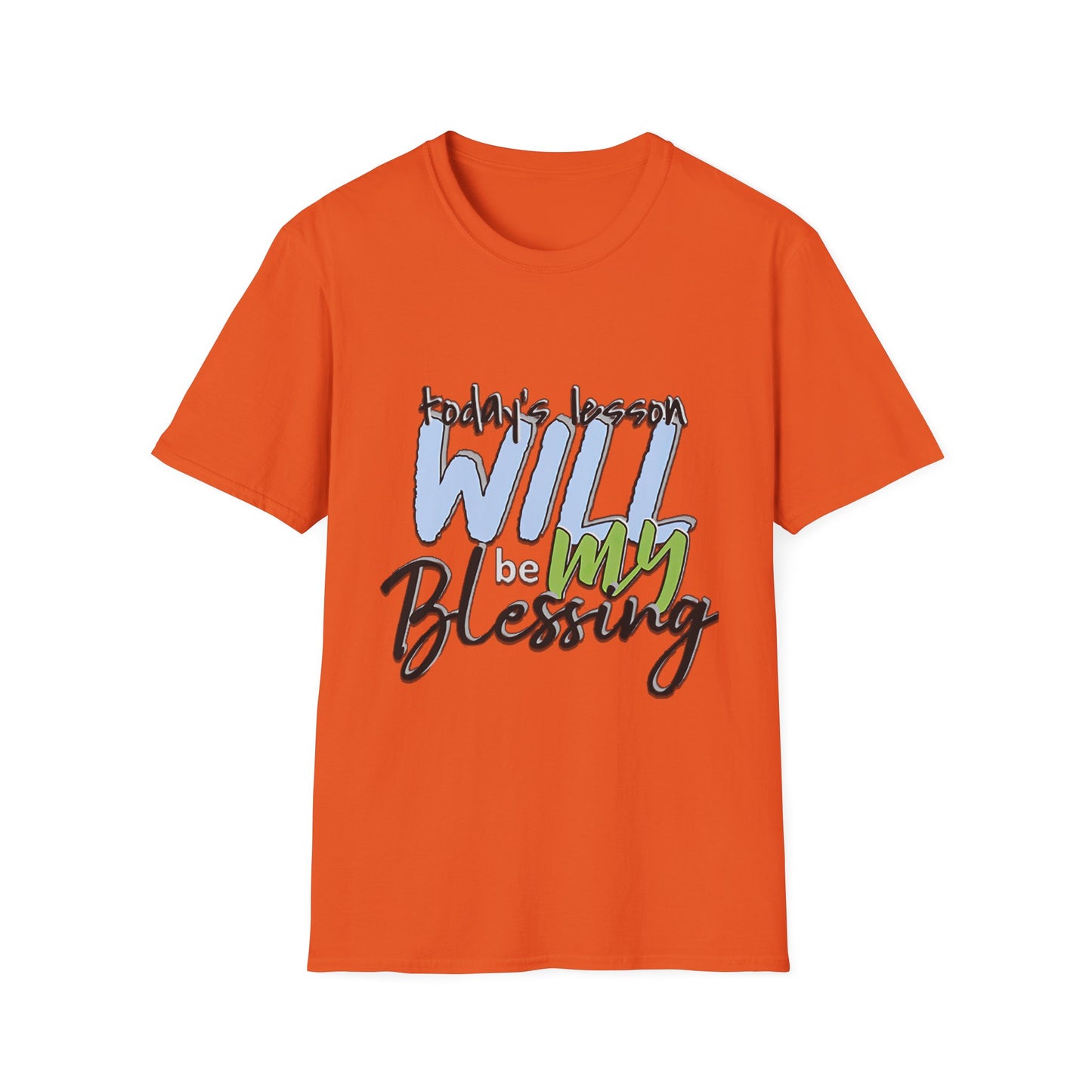 Faith-Based Inspirational T-Shirt - Today's Lesson WILL be MY Blessing