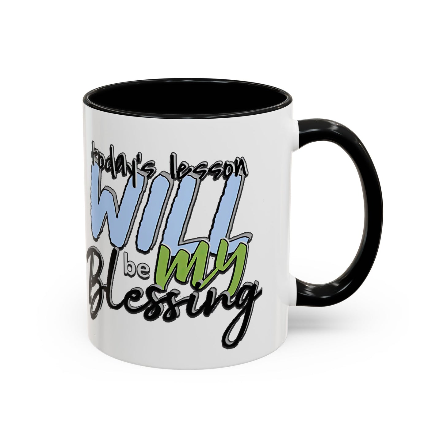 Inspirational Ceramic Mug - "Today’s Blessing" - Perfect for Daily Motivation Accent Coffee Mug (11, 15oz)