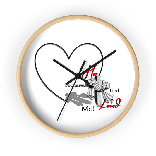 Inspirational Heart Wall Clock - 'He Loved Me First' Design
