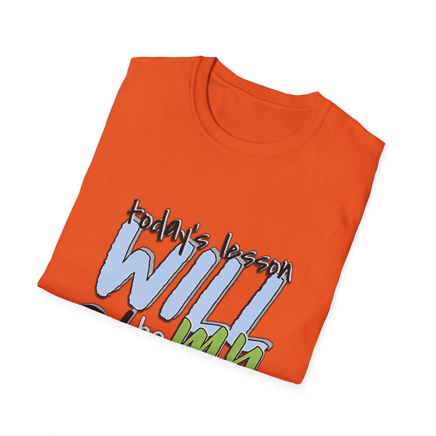 Faith-Based Inspirational T-Shirt - Today's Lesson WILL be MY Blessing