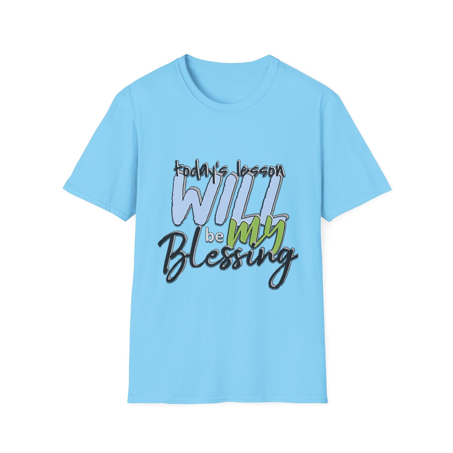 Faith-Based Inspirational T-Shirt - Today's Lesson WILL be MY Blessing
