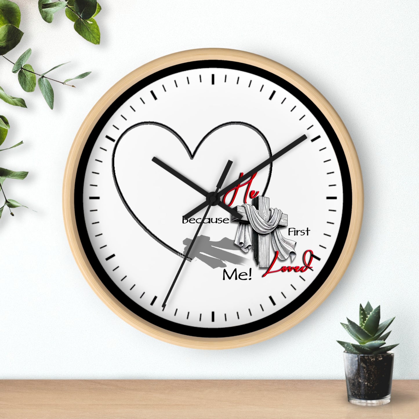 Inspirational Heart Wall Clock - 'He Loved Me First' Design | Time Notches