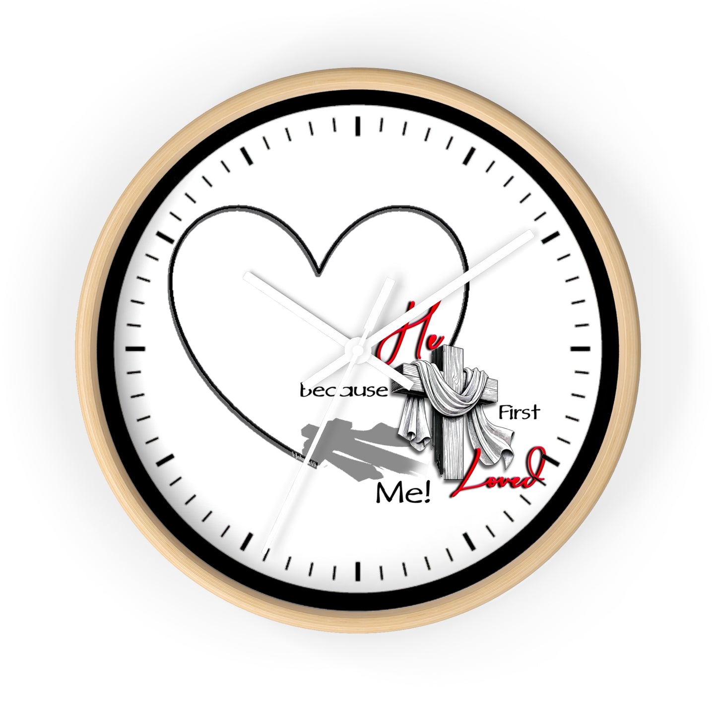 Inspirational Heart Wall Clock - 'He Loved Me First' Design | Time Notches