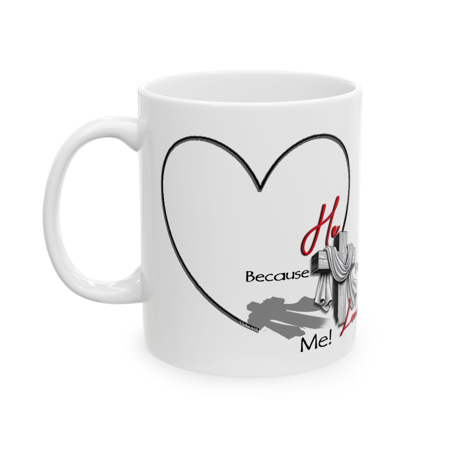 Christian Mug - He First Loved Cross Design