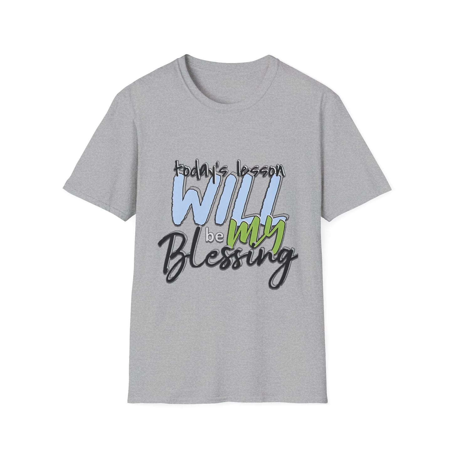 Faith-Based Inspirational T-Shirt - Today's Lesson WILL be MY Blessing