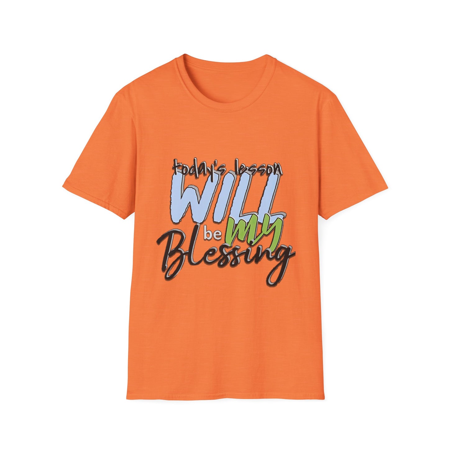 Faith-Based Inspirational T-Shirt - Today's Lesson WILL be MY Blessing