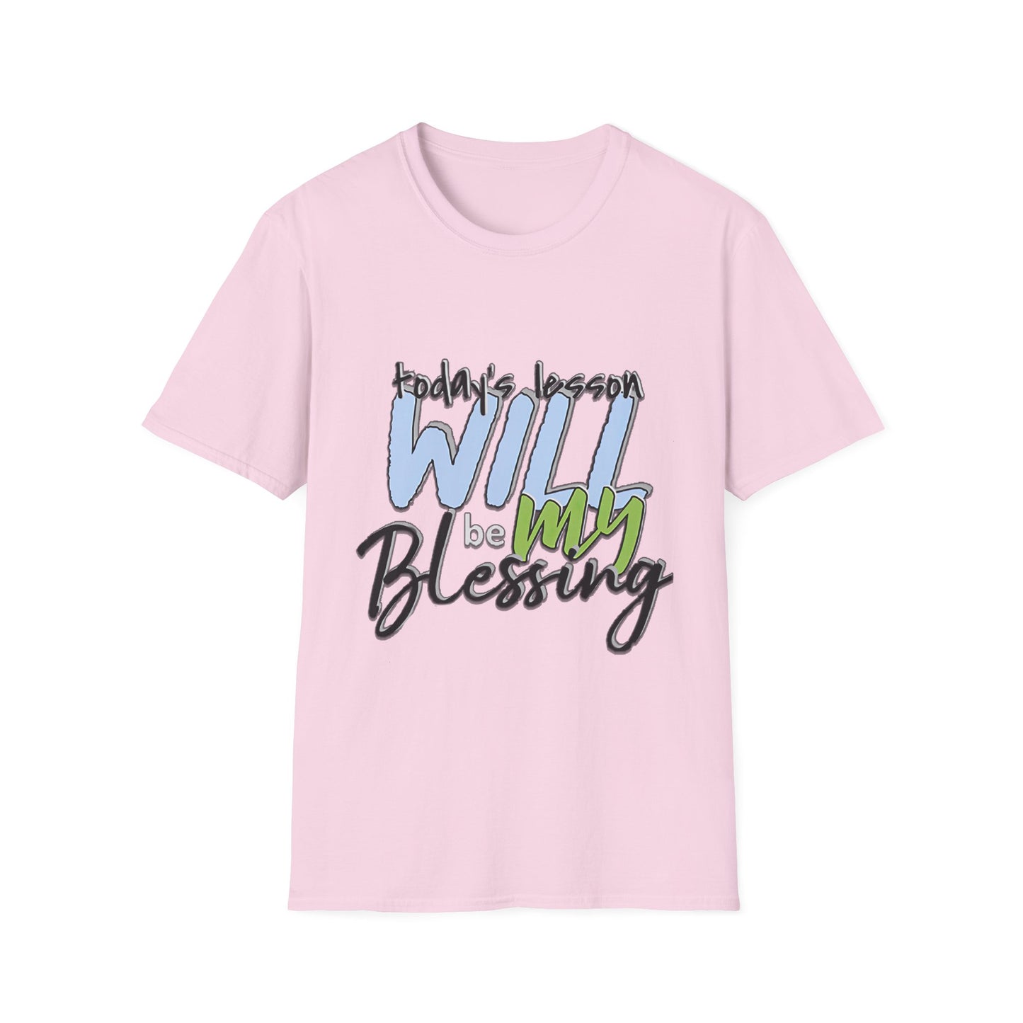 Faith-Based Inspirational T-Shirt - Today's Lesson WILL be MY Blessing