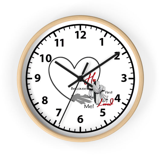 Inspirational Heart Wall Clock - 'He Loved Me First' Design | Printed Numbers